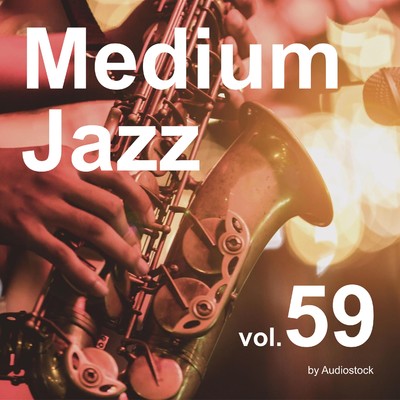 Medium Jazz, Vol. 59 -Instrumental BGM- by Audiostock/Various Artists