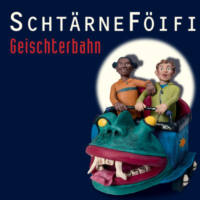 アルバム/Geischterbahn/Schtarnefoifi