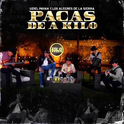Pacas De A Kilo (featuring Alegres De La Sierra／En Vivo)/Uziel Payan