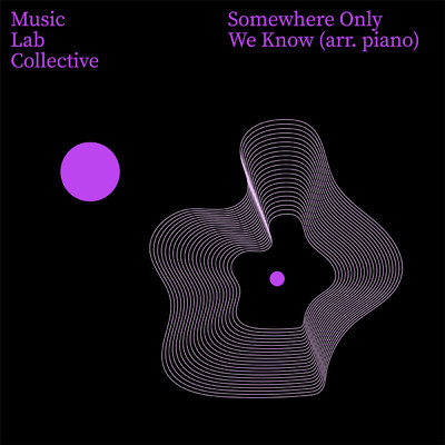 シングル/Somewhere Only We Know (arr. piano)/ミュージック・ラボ・コレクティヴ