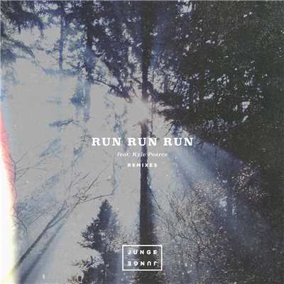 Run Run Run (featuring Kyle Pearce／Remixes)/Junge Junge