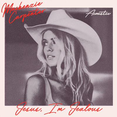 アルバム/Jesus, I'm Jealous (Acoustic)/Mackenzie Carpenter