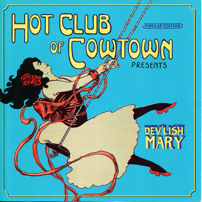 You Don't Care What Happens To Me/The Hot Club Of Cowtown