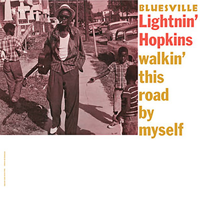 アルバム/Walkin' This Road By Myself/ライトニン・ホプキンス