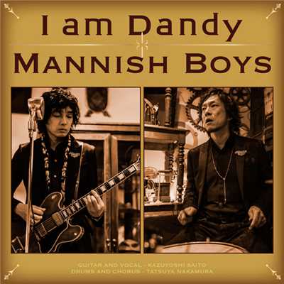 アルバム/I am Dandy/MANNISH BOYS