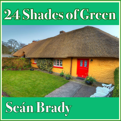 24 Shades of Green/Sean Brady