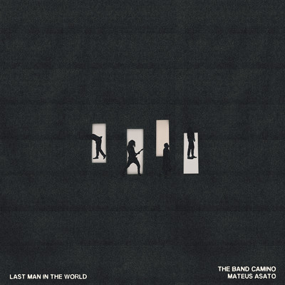 シングル/Last Man in the World (Mateus Asato Version)/The Band CAMINO