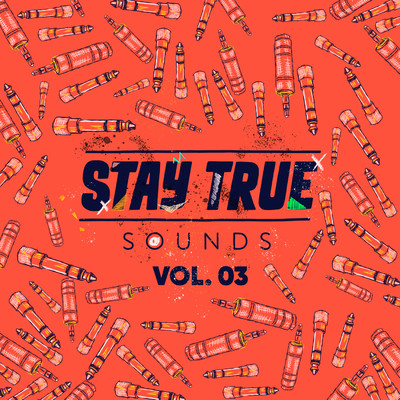 Stay True Sounds Vol.3 (Compiled by Kid Fonque)/Kid Fonque
