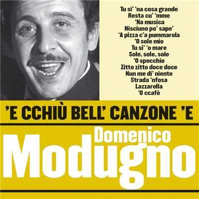 'E cchiu bell' canzone 'e Domenico Modugno/Domenico Modugno