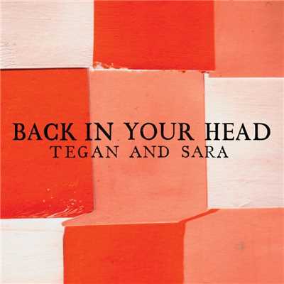 シングル/Back in Your Head/Tegan And Sara