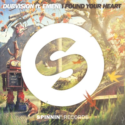 シングル/I Found Your Heart (feat. Emeni)/DubVision