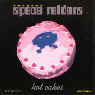 アルバム/Hot Cakes/Space Raiders