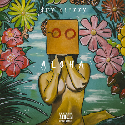 アルバム/Aloha/Shy Glizzy