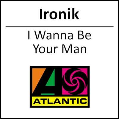 I Wanna Be Your Man [Ironik Vs Bless Beats ft Tinchy Stryder, Ghetto and DdB]/Ironik