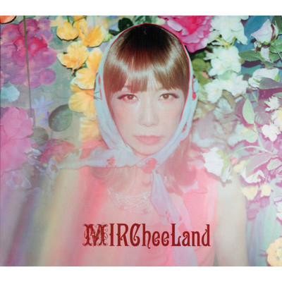 アルバム/MIRCheeLand/MIRChee