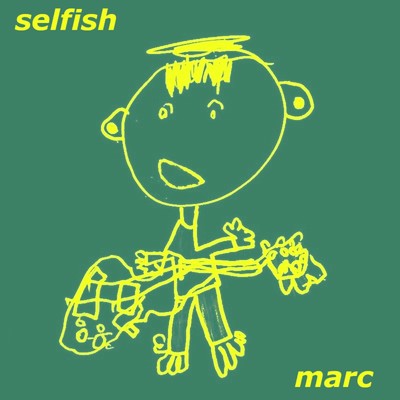 シングル/Selfish/marc