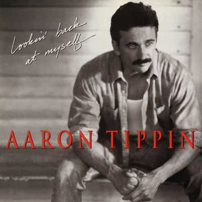 アルバム/Lookin' Back at Myself/Aaron Tippin