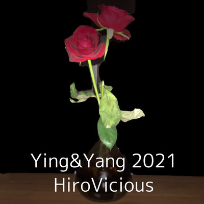 Ying&Yang (2021 Remaster)/HiroVicious