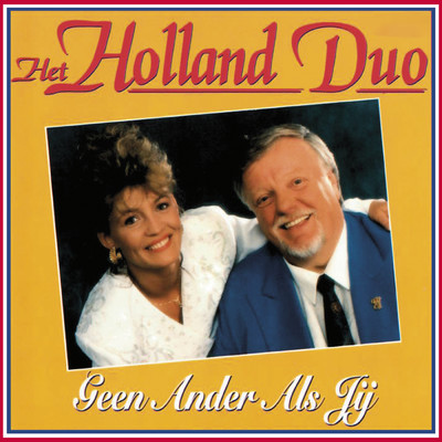 アルバム/Geen Ander Als Jij/Het Holland Duo