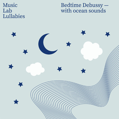 シングル/Deux Arabesques (with Ocean Sounds)/ミュージック・ラボ・コレクティヴ／My Little Lullabies