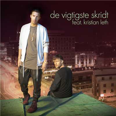 De Vigtigste Skridt (featuring Kristian Leth)/Nik & Jay