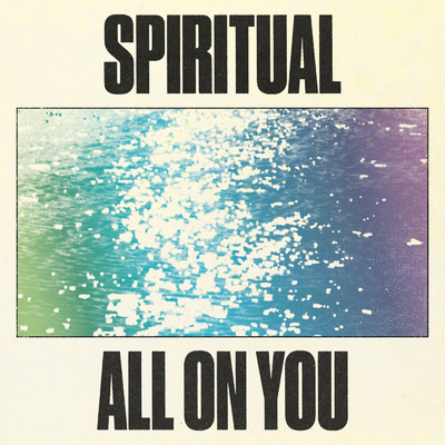 アルバム/Spiritual ／ All On You/Super Duper