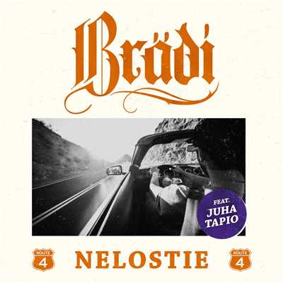 Nelostie (featuring Juha Tapio)/Bradi
