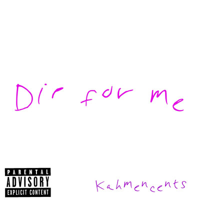 シングル/Dip For Me/KahMenCents