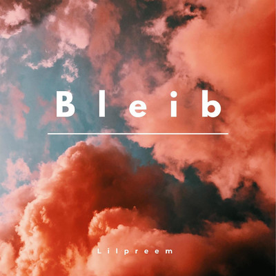 Bleib/Lilpreem