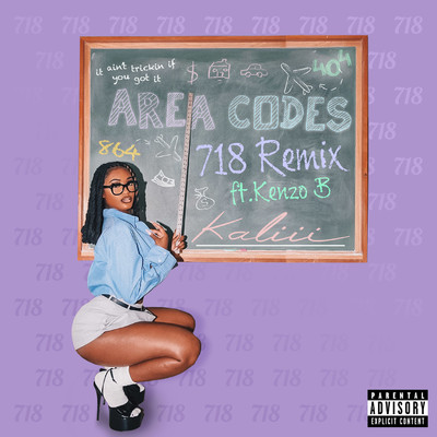 Area Codes (718 Remix) [feat. Kenzo B]/Kaliii