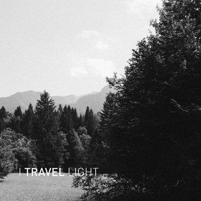 アルバム/Because It's There/I TRAVEL LIGHT