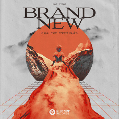Brand New (feat. your friend polly) [Extended Mix]/Joe Stone