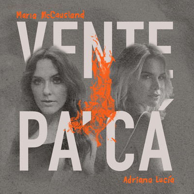 シングル/Vente pa' ca/Maria McCausland & Adriana Lucia