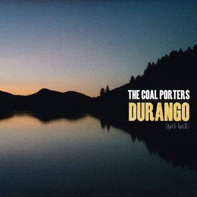 アルバム/Durango (Expanded Edition)/The Coal Porters