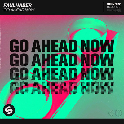 シングル/Go Ahead Now (Extended Mix)/FAULHABER