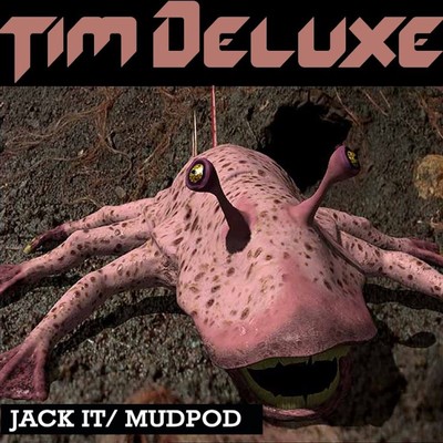 アルバム/Jack It ／ Mudpod/Tim Deluxe
