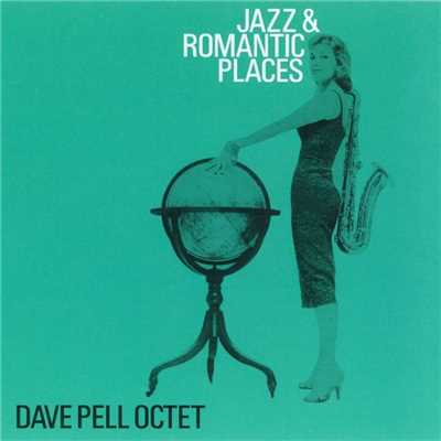 アルバム/Jazz & Romantic Places/Dave Pell Octet