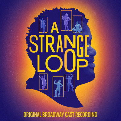 A Strange Loop (Original Broadway Cast Recording)/Michael R. Jackson