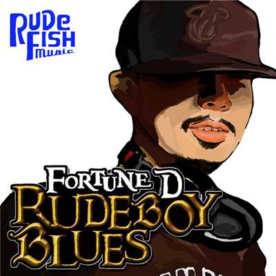 RUDEBOY BLUES/Fortune D