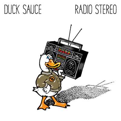 シングル/Radio Stereo (Radio Edit)/Duck Sauce