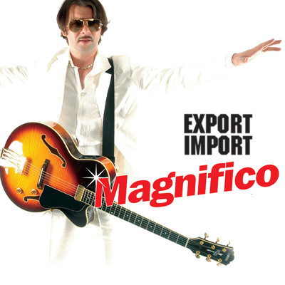 アルバム/Export Import (Export Edition)/Magnifico