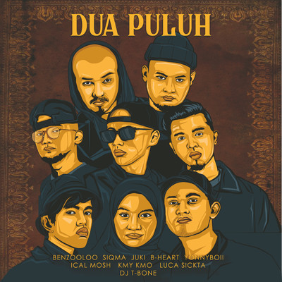 Dua Puluh (featuring Kmy Kmo, Siqma, Juki, B-Heart, Ical Mosh)/Yonnyboii／Luca Sickta／Benzooloo