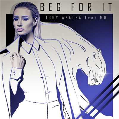 シングル/Beg For It (Explicit) (featuring MO／Riddim Commission Remix)/イギー・アゼリア