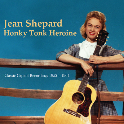 アルバム/Honky Tonk Heroine: Classic Capitol Recordings 1952-1964/ジーン・シェパード