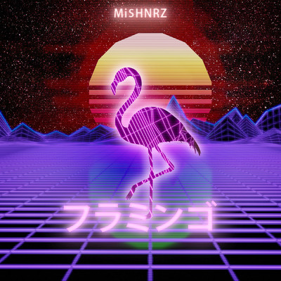 Flamingo/MiSHNRZ