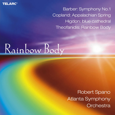 Theofanidis: Rainbow Body/アトランタ交響楽団／ロバート・スパーノ