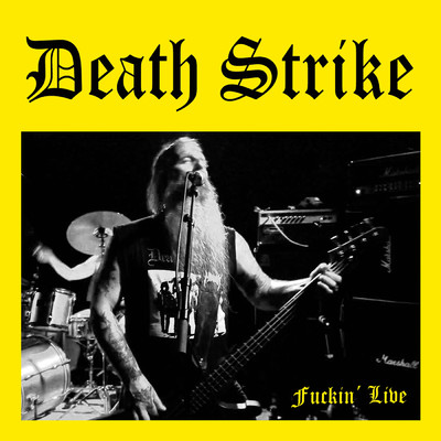 Fuckin' Live  (Explicit)/Death Strike