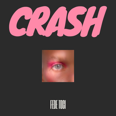 Crash/Fede Toci
