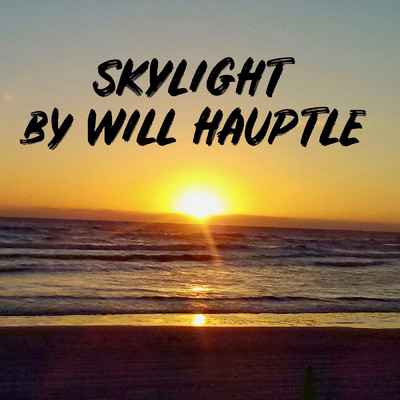 Skylight/Will Hauptle