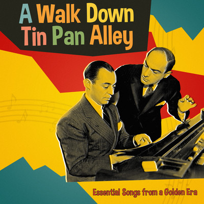 A Walk Down Tin Pan Alley: Essential Songs from a Golden Era/Various Artists